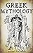 Greek Mythology: A Concise Guide