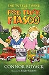 The Tuttle Twins and the Food Truck Fiasco (Tuttle Twins, #4)