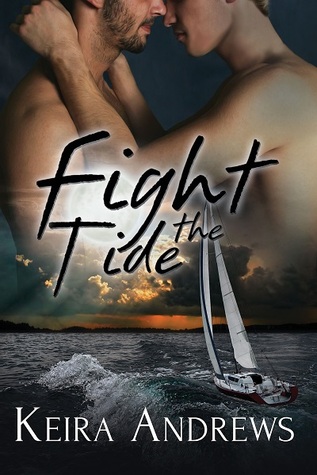 Fight the Tide by Keira Andrews