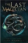 The Last Magician by Lisa   Maxwell