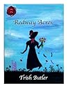 Redway Acres by Trish Butler