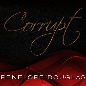 Corrupt by Penelope Douglas