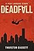 Deadfall: A Post-Humans Story