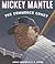 Mickey Mantle: The Commerce Comet