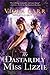 The Dastardly Miss Lizzie (Electric Empire, #3)