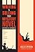 Writing and Selling Your Mystery Novel Revised and Expanded Edition: The Complete Guide to Mystery, Suspense, and Crime