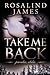 Take Me Back (Paradise, Idaho, #4) by Rosalind James