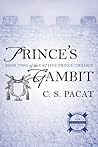 Prince's Gambit by C.S. Pacat