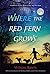 Where the Red Fern Grows