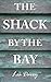 The Shack by the Bay