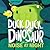 Duck, Duck, Dinosaur and th...