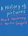 A History of Pictures by David Hockney