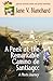 A Peek at the Remarkable Camino de Santiago: A Photo Journey (Woman On Her Way Book #4)