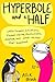 Hyperbole and a Half: Unfortunate Situations, Flawed Coping Mechanisms, Mayhem, and Other Things That Happened