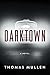 Darktown (Darktown, #1)