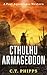 Cthulhu Armageddon (Cthulhu Armageddon, #1)