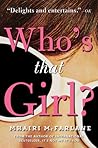 Who’s That Girl? by Mhairi McFarlane