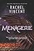 Menagerie (Menagerie, #1) by Rachel Vincent