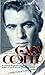 Gary Cooper, an Intimate Biography by Hector Arce