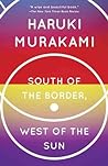 South of the Border, West of the Sun by Haruki Murakami