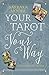 Your Tarot Your Way: Learn ...