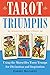 Tarot Triumphs: Using the T...