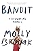 Bandit: A Daughter's Memoir