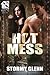 Hot Mess 1 (Hot Mess, #1)