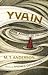 Yvain: The Knight of the Lion: A Graphic Novel