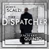 The Dispatcher by John Scalzi