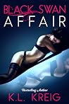 Black Swan Affair by K.L. Kreig