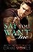 Say You Want Me (The Hennington Brothers, #2)