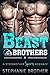 Beast Brothers by Stephanie Brother