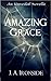 Amazing Grace - An Unveiled Novella : (Unveiled Book 1.5)