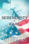 Serendipity of Fate by Becky Banks