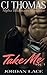 Take Me: Heated Night (Take Me Billionaire Series Book 1)