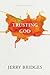 Trusting God by Jerry Bridges