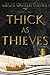 Thick as Thieves