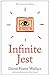 Infinite Jest