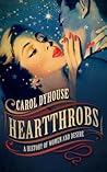 Heartthrobs: A History of Women and Desire