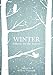 Winter: A Book for the Season