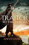 Traitor to the Throne by Alwyn Hamilton