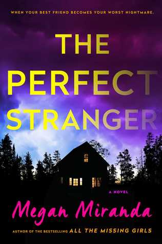 The Perfect Stranger by Megan Miranda