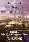 Father Al Celebrates a Birthday Milestone by T.H. Pine