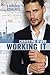 Working It (Ringside Romance, #1)