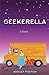 Geekerella (Once Upon a Con, #1)