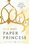 Paper Princess (The Royals, #1)