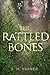 The Rattled Bones