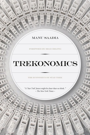 Trekonomics by Manu Saadia