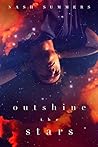 Outshine the Stars by Nash Summers